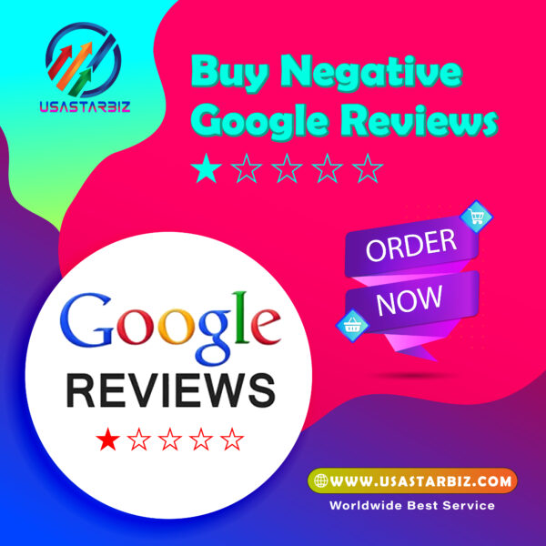 Buy Negative Google Reviews